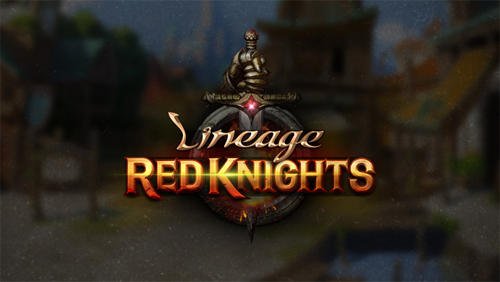 download Lineage red knights apk